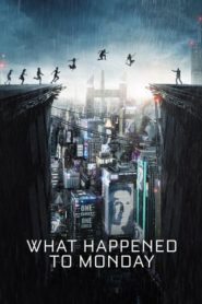 What Happened to Monday 2017 HD | монгол хэлээр