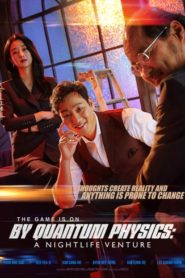 By Quantum Physics: A Nightlife Venture 2019 HD | монгол хэлээр