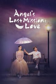 Angel’s Last Mission: Love HD монгол хэлээр