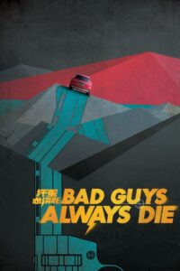 Bad Guys Always Die 2015 HD | монгол хэлээр