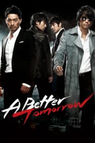 A Better Tomorrow 2010 HD | монгол хэлээр