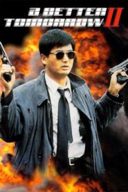 A Better Tomorrow II 1987 HD | монгол хэлээр