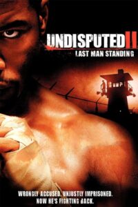 Undisputed II: Last Man Standing 2006 HD | монгол хэлээр