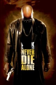 Never Die Alone 2004 | Монгол хэлээр