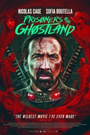 Prisoners of the Ghostland 2021 HD | Монгол хадмал
