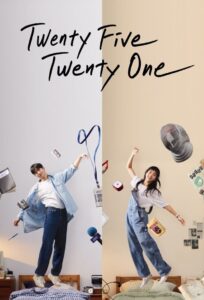 Twenty Five Twenty One 2022 | Монгол хадмал