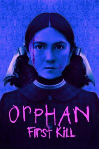 Orphan: First Kill 2022 | Монгол хадмал