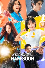 Strong Girl Nam-soon 2023 | Монгол хадмал