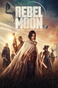 Rebel Moon – Part One: A Child of Fire | Монгол хадмал